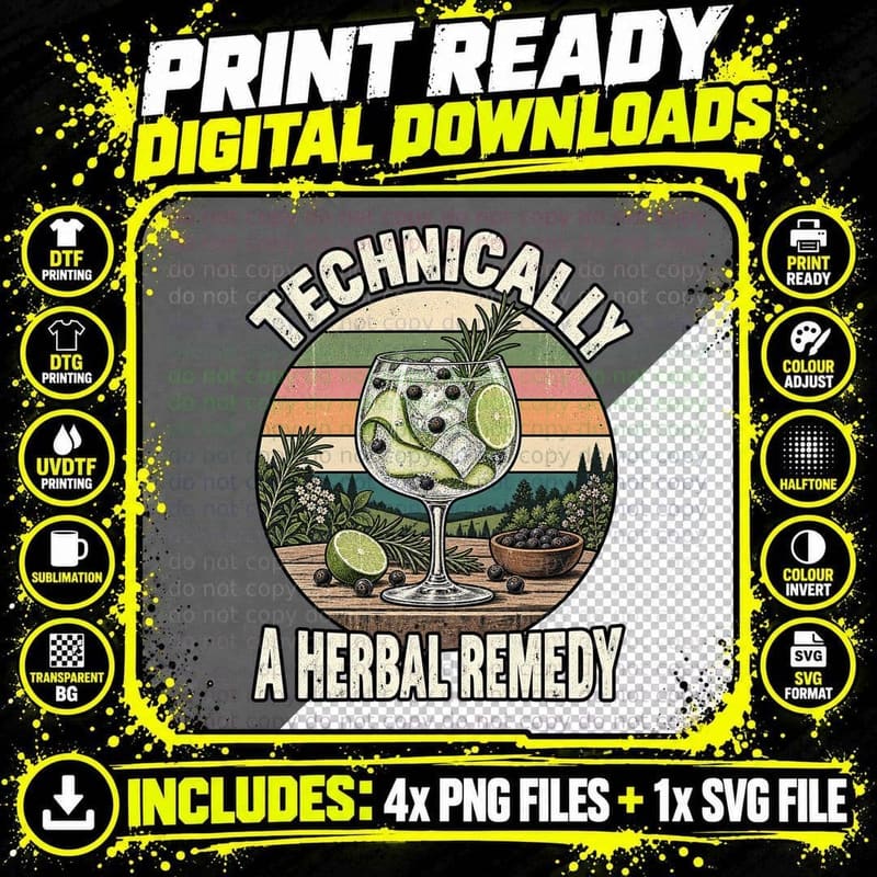 Technically a Herbal Remedy Gin and Tonic Balloon Glass Lime Botanicals T-Shirt Png SVG Digital Bundle