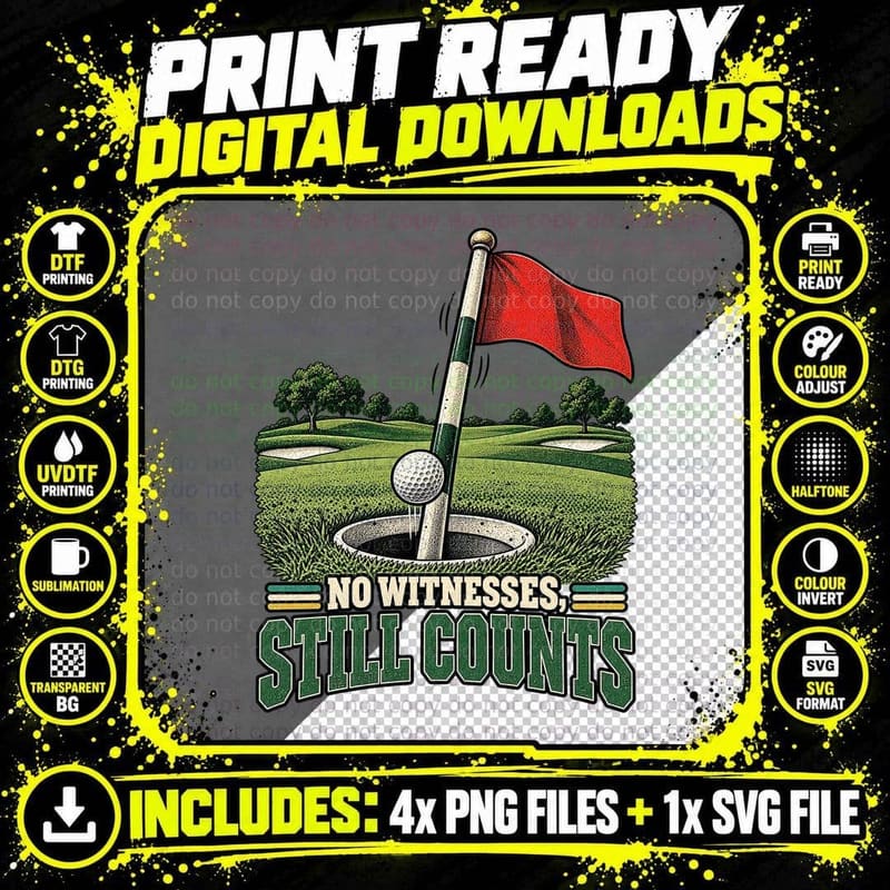 No Witnesses Still Counts Hole in One Golf Ball Flag Funny Golfing Retro T-Shirt Png SVG Digital Bundle