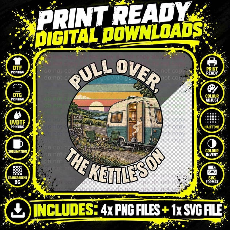 Pull Over The Kettle's On Caravan Retro Touring Camping Png SVG Digital Bundle