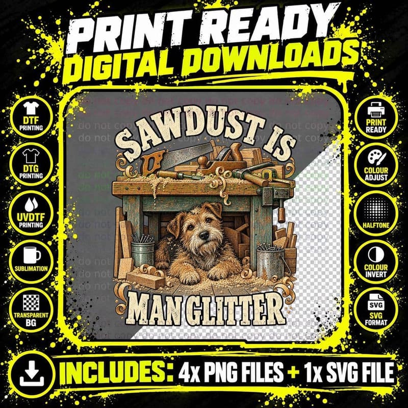 Sawdust Is Man Glitter Scruffy Terrier Under Workbench Funny Woodworker T-Shirt Png SVG Digital Bundle