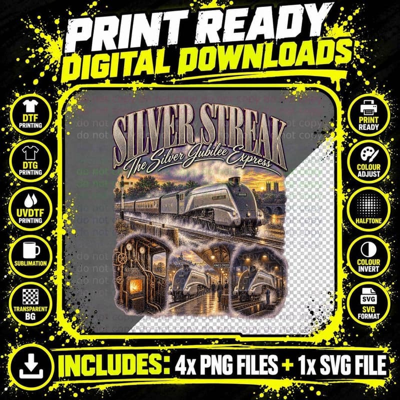 Silver Streak The Silver Jubilee Express Streamlined LNER A4 Steam T-Shirt Png SVG Digital Bundle