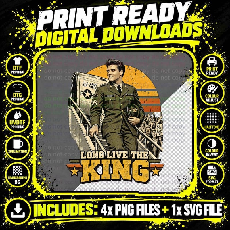 Long Live the King Elvis Army Uniform Sergeant Plane Steps 50s Rock T-Shirt Png SVG Digital Bundle