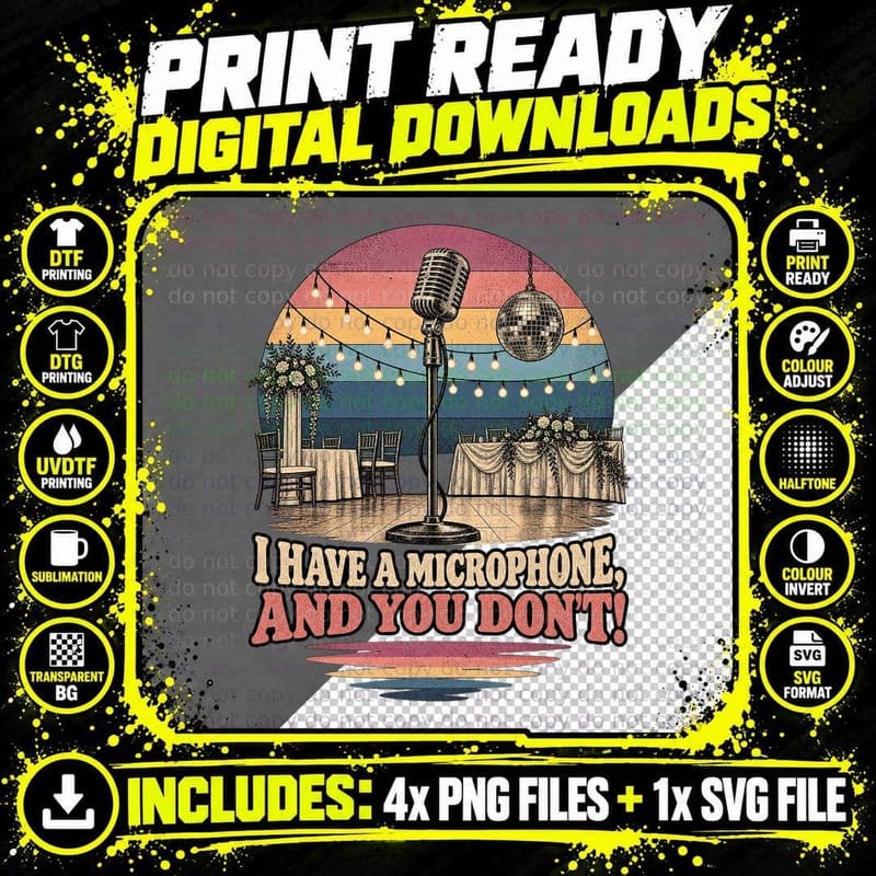 I Have a Microphone and You Don't Wedding Disco Ball 90s Comedy Movie T-Shirt Png SVG Digital Bundle