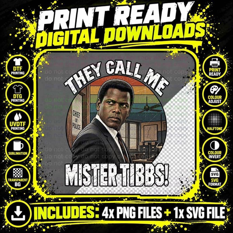 They Call Me Mister Tibbs Sidney 60s Detective Movie Quote Retro Vintage T-Shirt Png SVG Digital Bundle