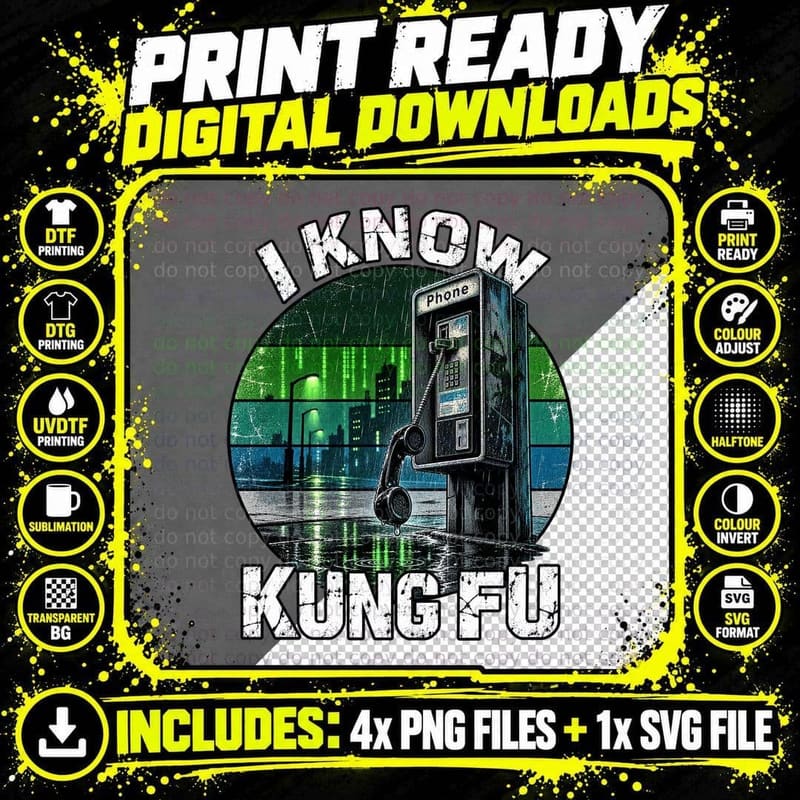 I Know Kung Fu Green Code Payphone 90s Cyberpunk Sci Fi Movie Quote T-Shirt Png SVG Digital Bundle