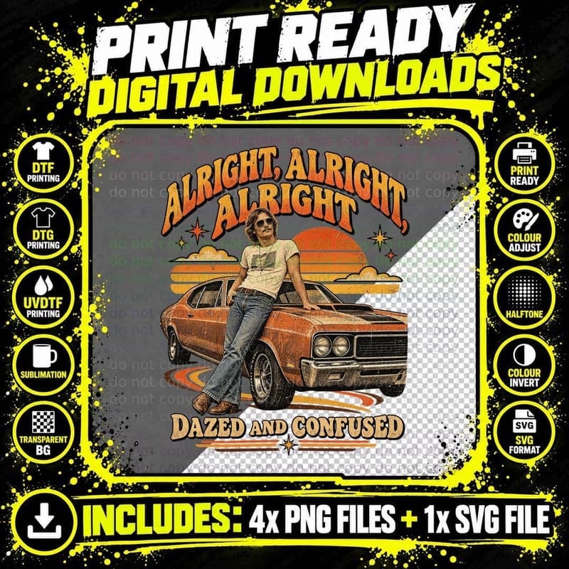 Alright Alright Alright Wooderson 70s Muscle Car Stoner Comedy Movie T-Shirt Png SVG Digital Bundle