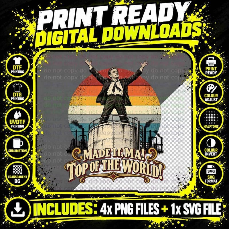 Made It Ma Top of the World Cody 40s Gangster Movie Quote Retro Vintage T-Shirt Png SVG Digital Bundle