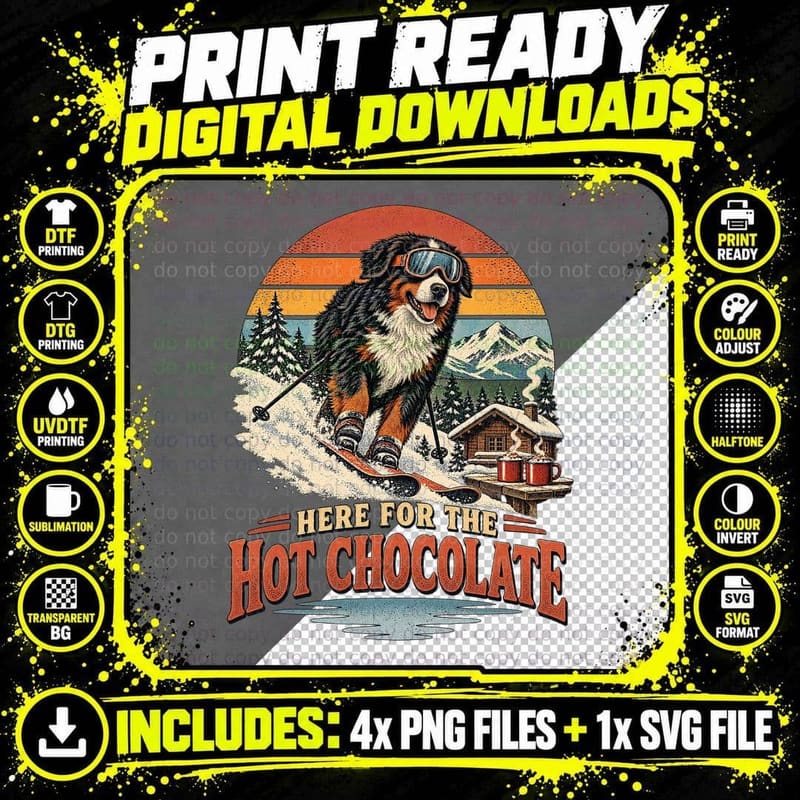 Here for the Hot Chocolate Bernese Mountain Dog Skiing Funny Retro T-Shirt Png SVG Digital Bundle