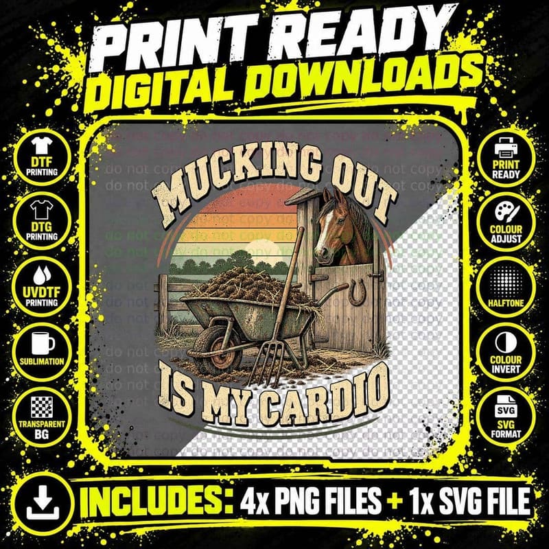 Mucking Out Is My Cardio Horse Stable Wheelbarrow Funny Equestrian T-Shirt Png SVG Digital Bundle