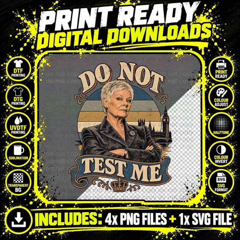 Judi Do Not Test Me British Dame Actress London Big Ben Funny Retro T-Shirt Png SVG Digital Bundle