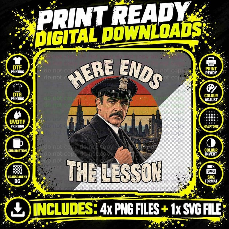 Here Ends the Lesson Malone 30s Chicago Gangster Cop Movie Quote Retro T-Shirt Png SVG Digital Bundle