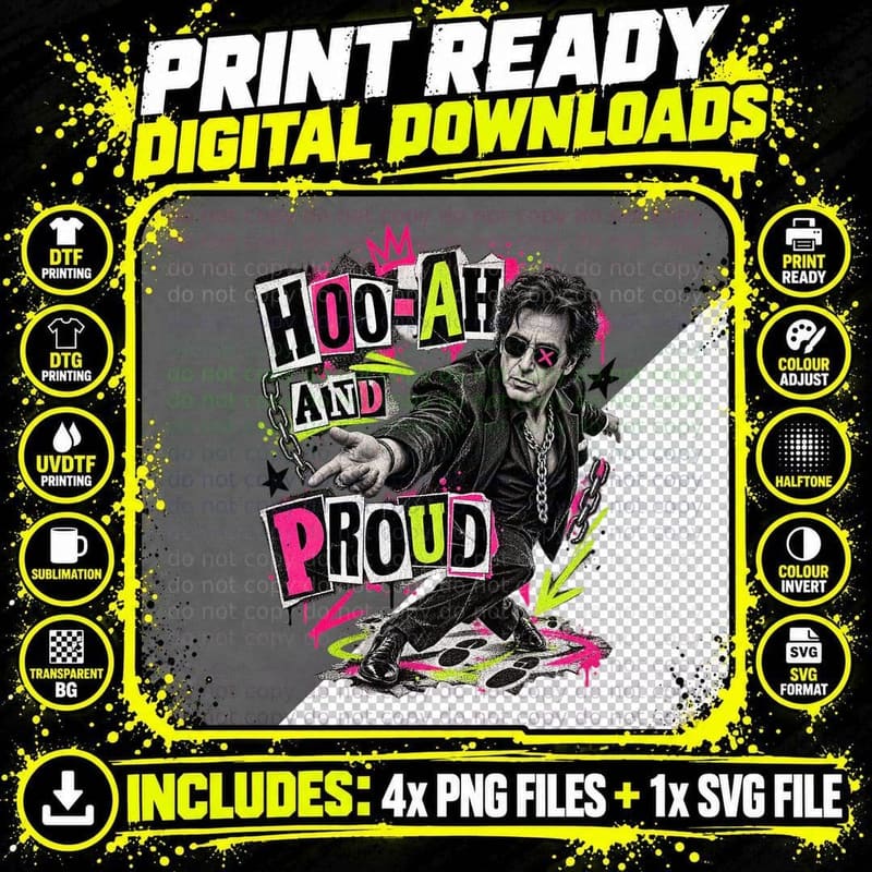Pacino Hoo-Ah And Proud Punk Rock Ransom Note Tango 90s Movie Quote T-Shirt Png SVG Digital Bundle