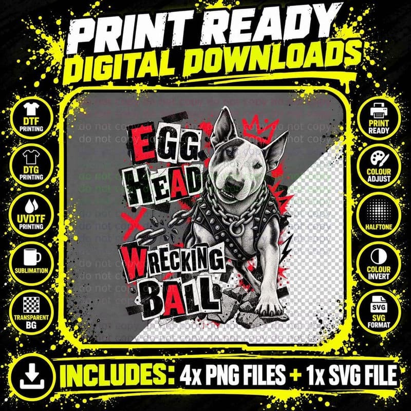 Bull Terrier Egg Head Wrecking Ball Punk Rock Ransom Note Funny Dog T-Shirt Png SVG Digital Bundle