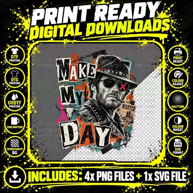 Clint Make My Day Punk Rock Ransom Note 70s Cop Movie Quote Cowboy T-Shirt Png SVG Digital Bundle
