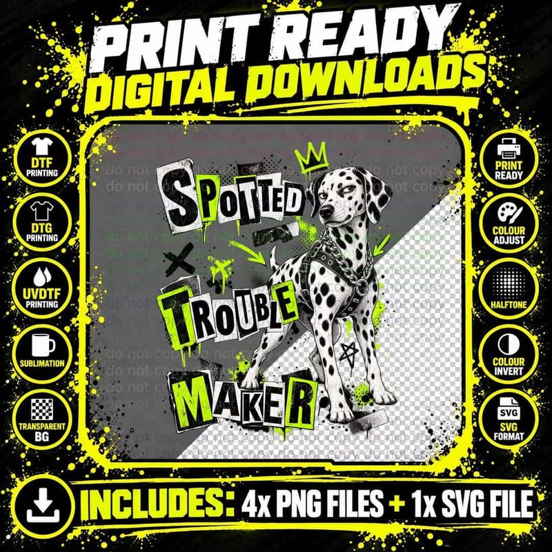Dalmatian Spotted Trouble Maker Punk Rock Ransom Note Funny Dog Lover T-Shirt Png SVG Digital Bundle