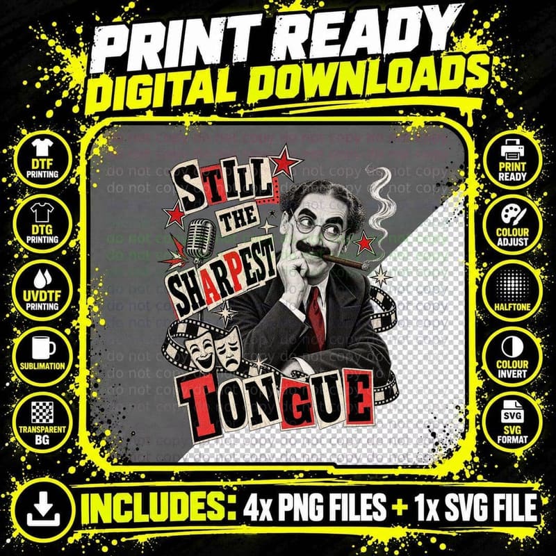 Groucho Still The Sharpest Tongue Punk Rock Comedy Legend Cigar Retro T-Shirt Png SVG Digital Bundle