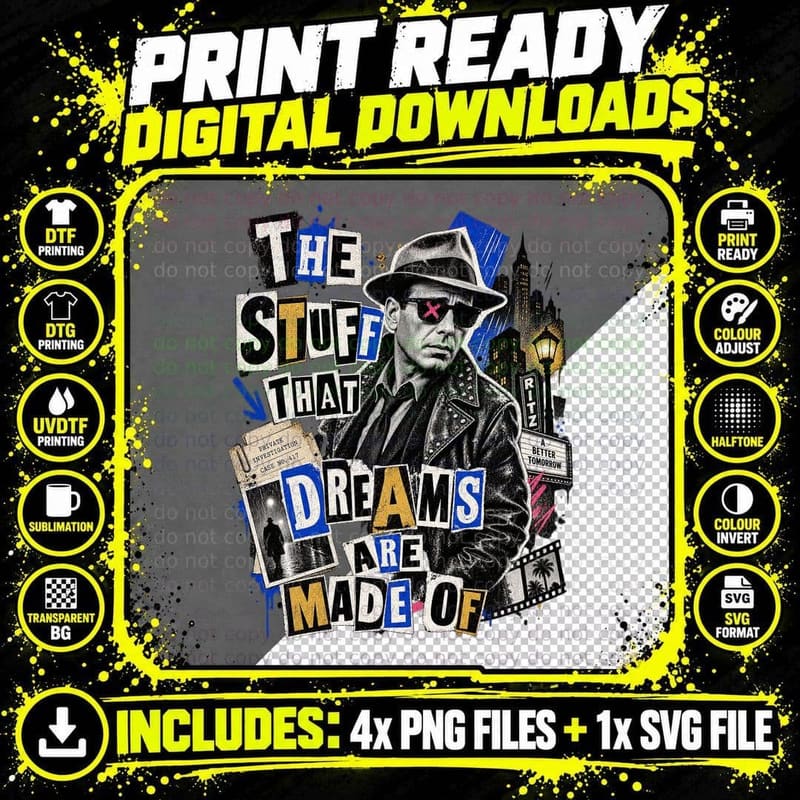 Bogart The Stuff That Dreams Are Made Of Punk Rock Film Noir Quote T-Shirt Png SVG Digital Bundle