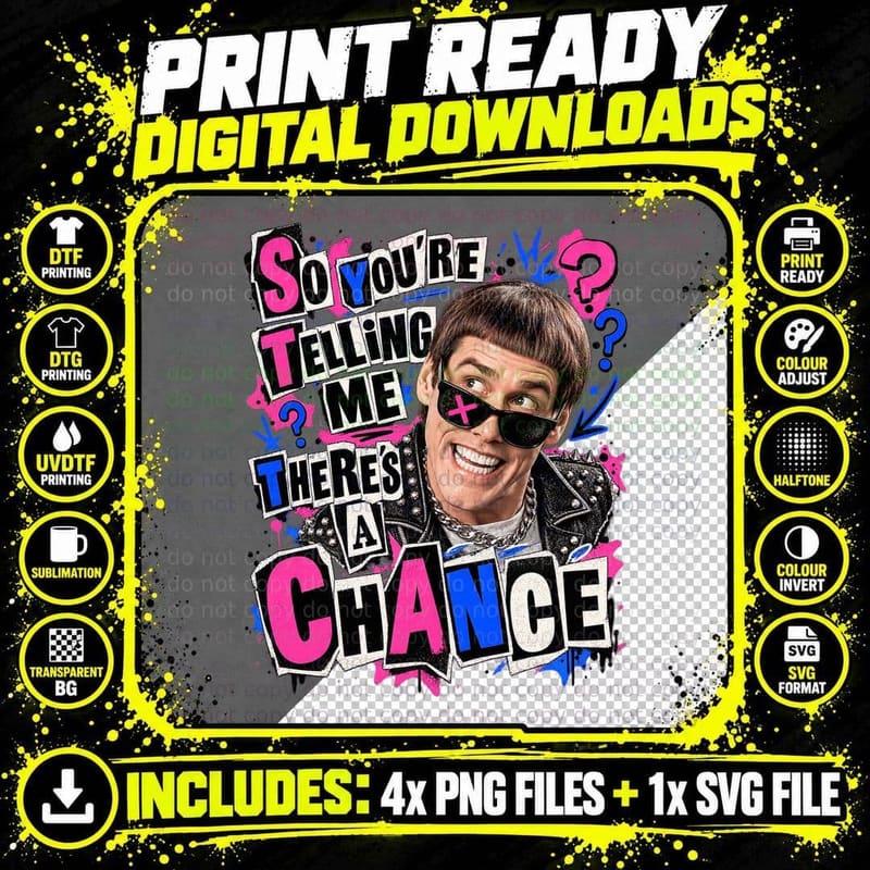 Lloyd So You're Telling Me There's A Chance Punk Rock Jim 90s Comedy T-Shirt Png SVG Digital Bundle