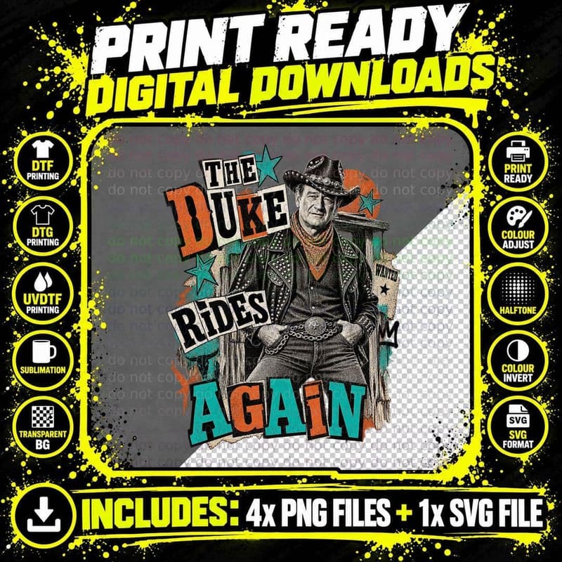 The Duke Rides Again Punk Rock Ransom Note Western Cowboy Movie Legend T-Shirt Png SVG Digital Bundle