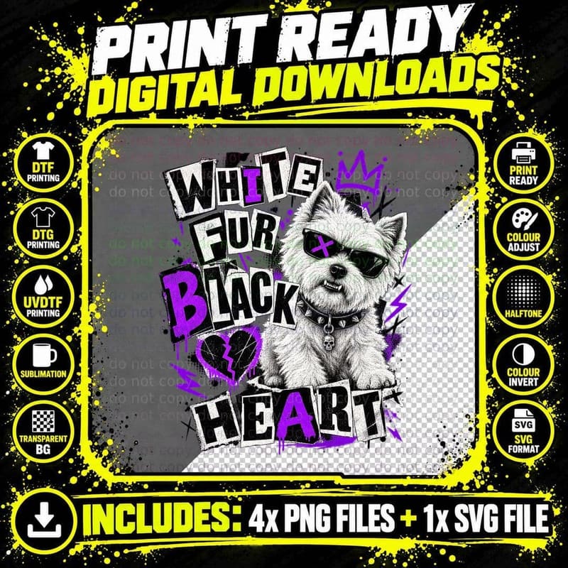 Westie White Fur Black Heart Punk Rock Ransom Note Funny Dog Lover T-Shirt Png SVG Digital Bundle
