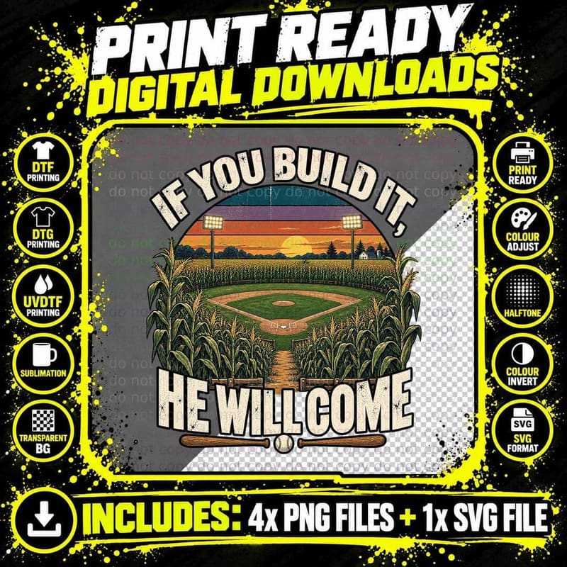 If You Build It He Will Come Baseball Cornfield 80s Movie Quote Retro T-Shirt Png SVG Digital Bundle
