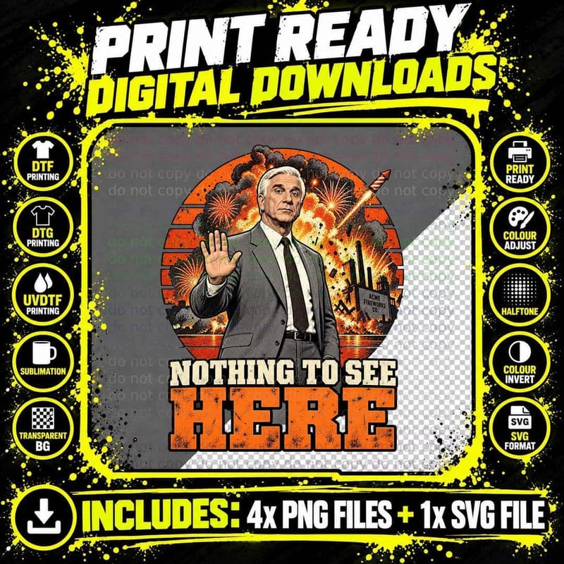 Nothing to See Here Frank Drebin Exploding Fireworks Spoof Cop Comedy T-Shirt Png SVG Digital Bundle