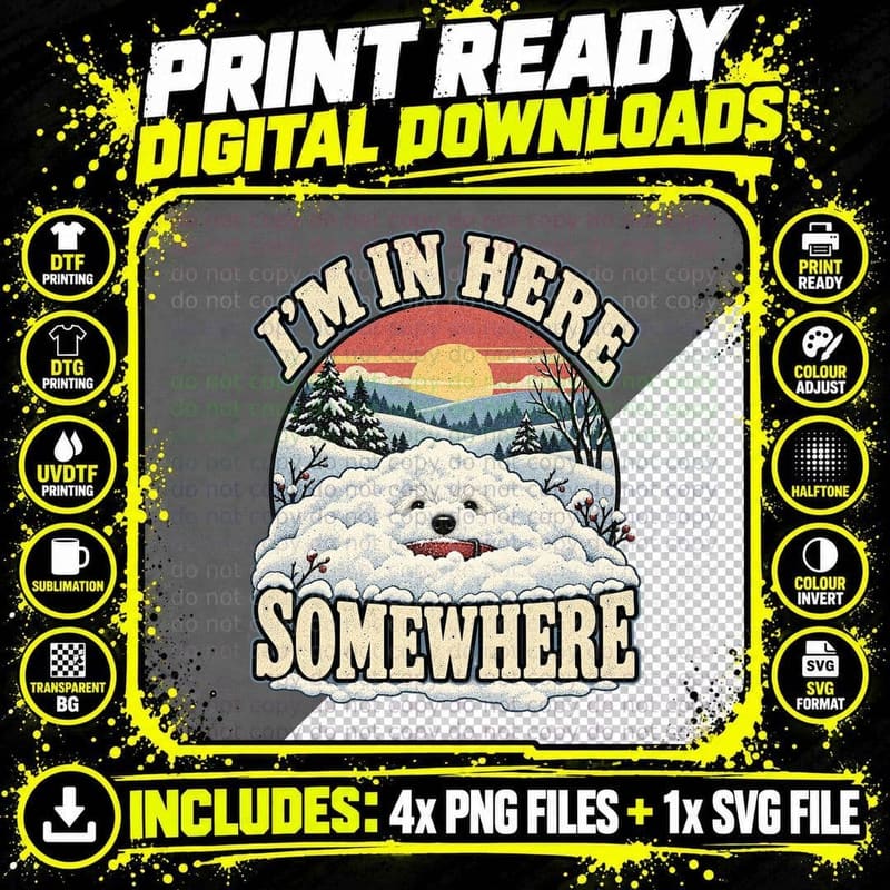 I'm in Here Somewhere Westie Buried Under Snow Funny Christmas Dog T-Shirt Png SVG Digital Bundle