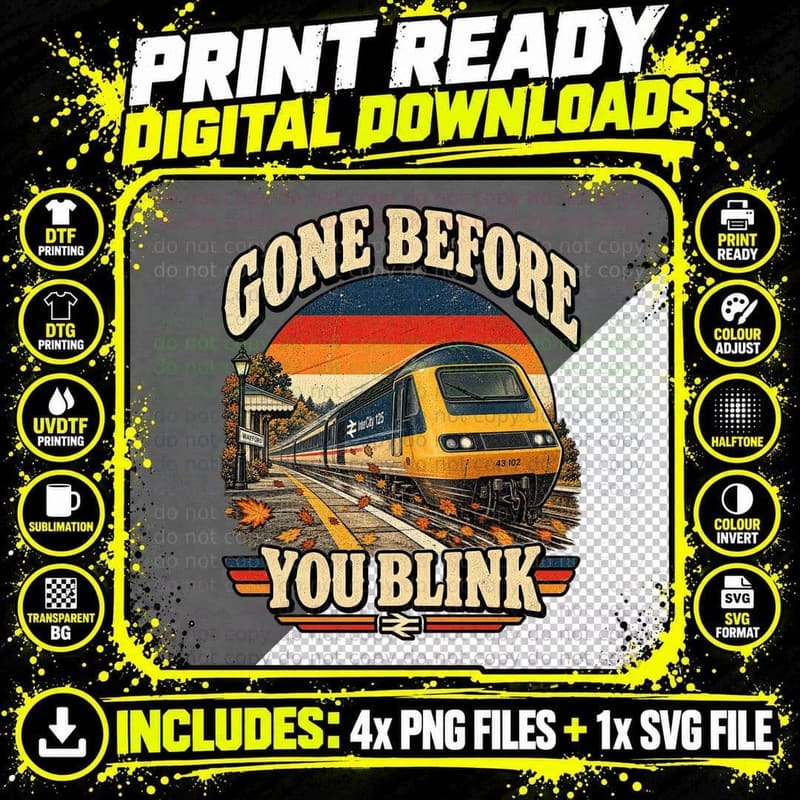 Gone Before You Blink HST Intercity 125 Class 43 Autumn Station Train T-Shirt Png SVG Digital Bundle