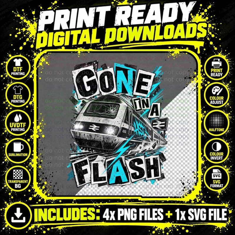 Gone in a Flash Punk HST Class 43 Intercity 125 Graffiti British Rail T-Shirt Png SVG Digital Bundle