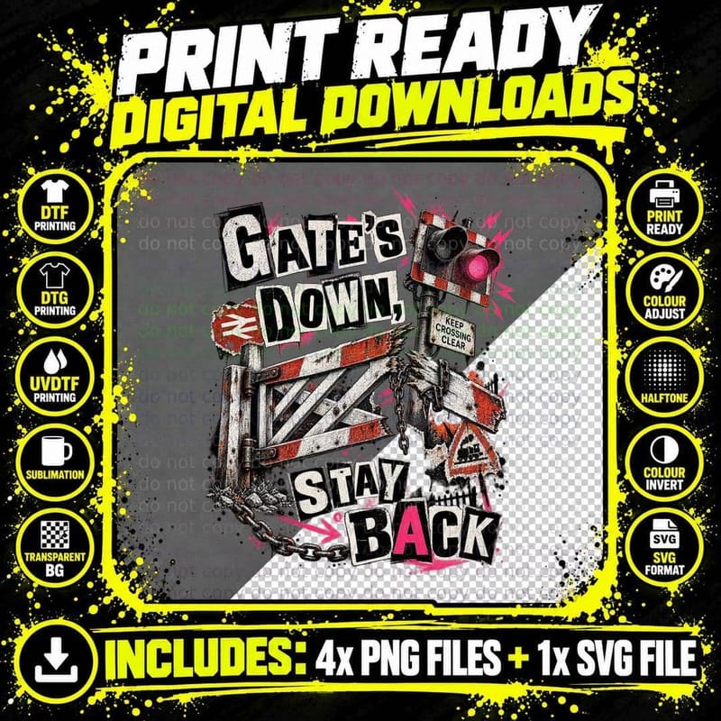 Gates Down Stay Back Level Crossing Punk Train Spotter Railway Funny T-Shirt Png SVG Digital Bundle