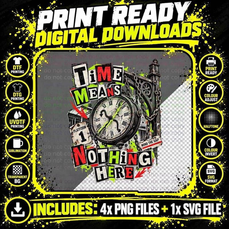 Time Means Nothing Here Platform Clock Punk Railway Trainspotter Gothic T-Shirt Png SVG Digital Bundle
