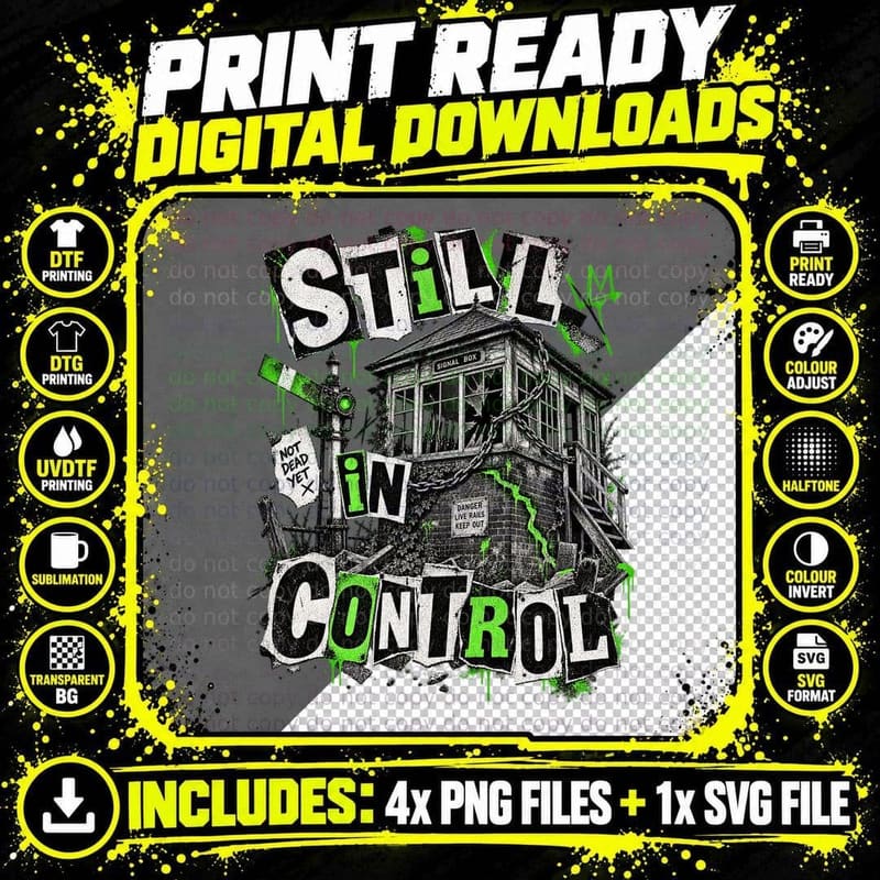 Still In Control Signal Box Punk Railway Signalman Trainspotter Grunge T-Shirt Png SVG Digital Bundle