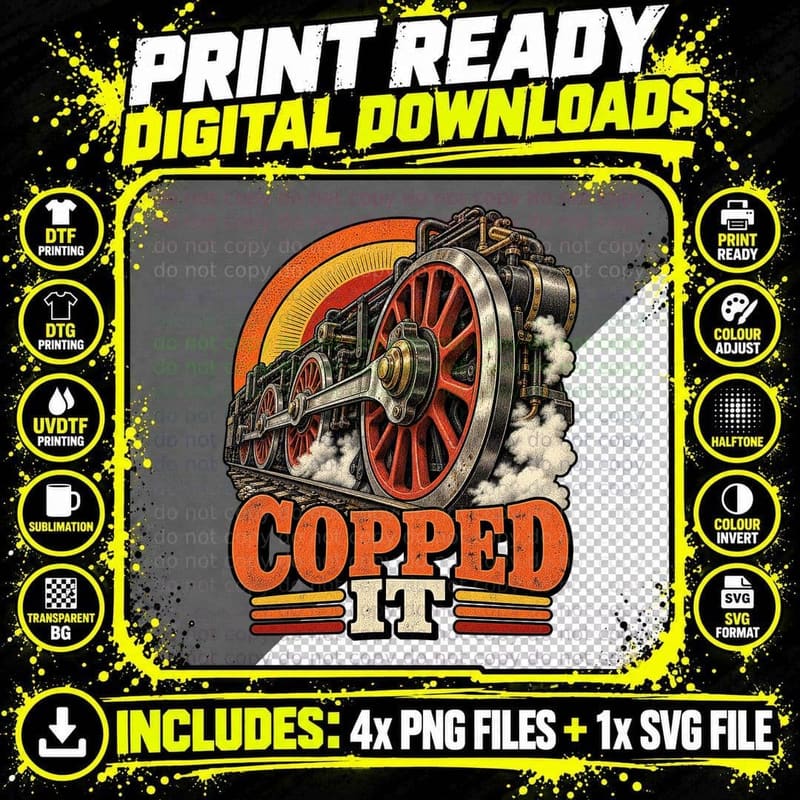 Copped It Steam Train Driving Wheels Retro Railway Trainspotter Vintage T-Shirt Png SVG Digital Bundle
