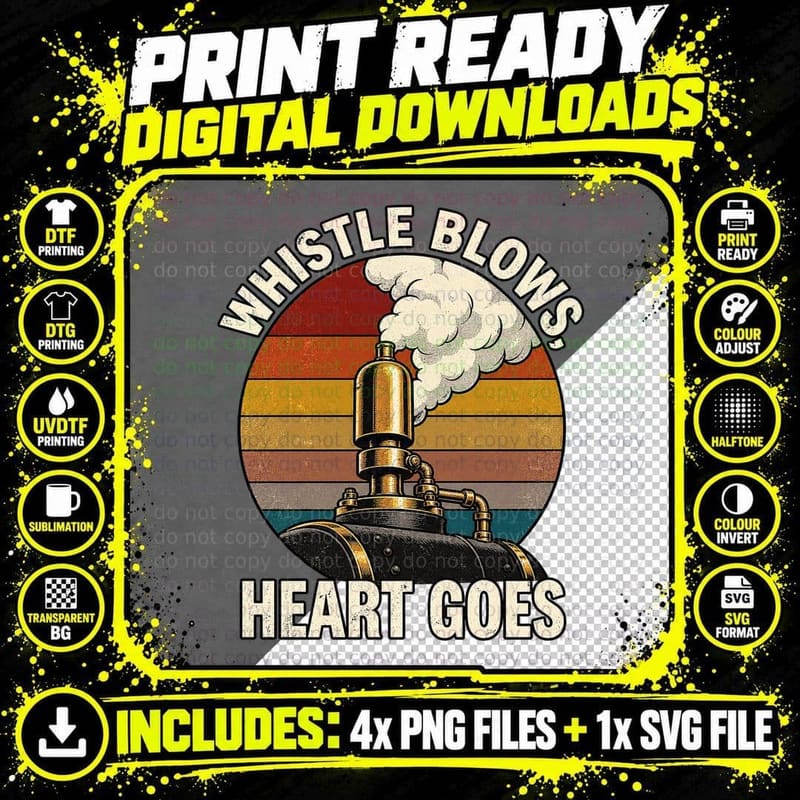 Whistle Blows Heart Goes Brass Steam Locomotive Retro Railway Enthusiast T-Shirt Png SVG Digital Bundle