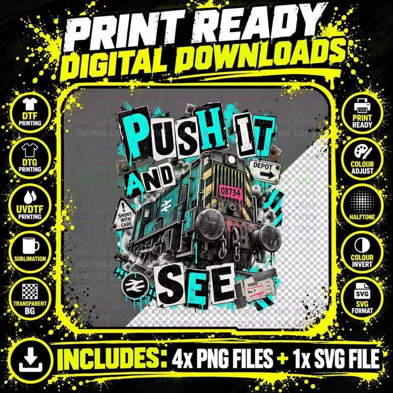 Push It And See Class 08 Diesel Shunter Punk British Rail Trainspotter T-Shirt Png SVG Digital Bundle