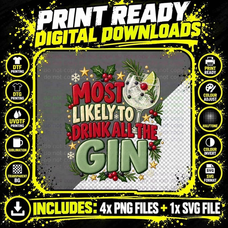 Most Likely To Drink All The Gin Christmas Party Funny Tonic Botanical T-Shirt Png SVG Digital Bundle