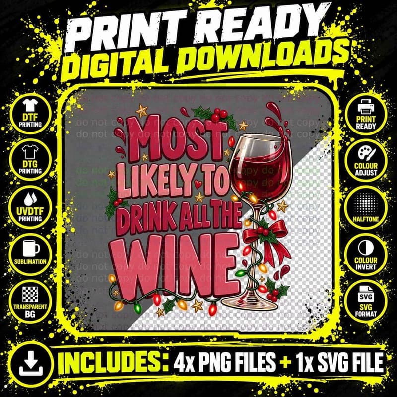 Most Likely To Drink All The Wine Christmas Party Red Glass Matching T-Shirt Png SVG Digital Bundle