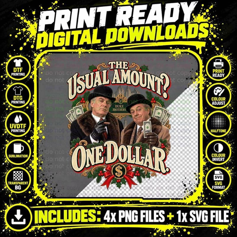 Duke Brothers The Usual Amount One Dollar 80s Christmas Comedy Movie T-Shirt Png SVG Digital Bundle