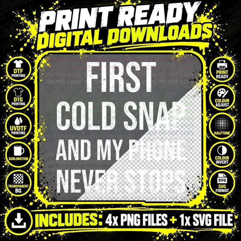 Funny Gas Engineer First Cold Snap Phone Never Stops Png SVG Digital Bundle