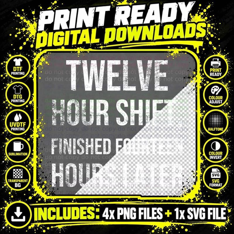 Twelve Hour Shift Finished Fourteen Hours Later Funny Nurse Nursing T-Shirt Png SVG Digital Bundle