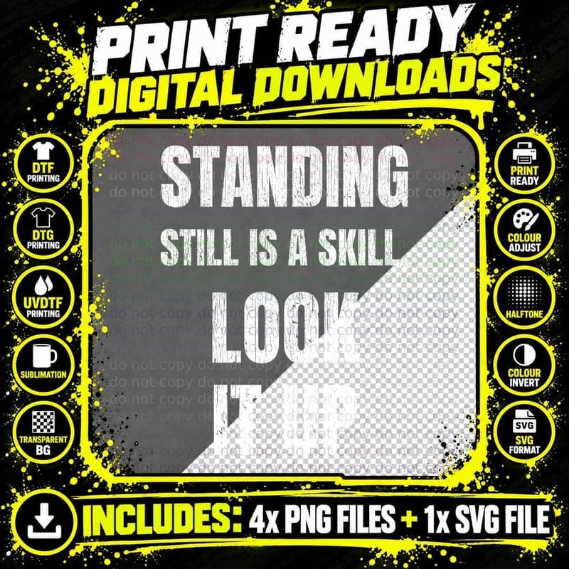 Standing Still Is A Skill Look It Up Funny Security Guard Doorman Slogan T-Shirt Png SVG Digital Bundle