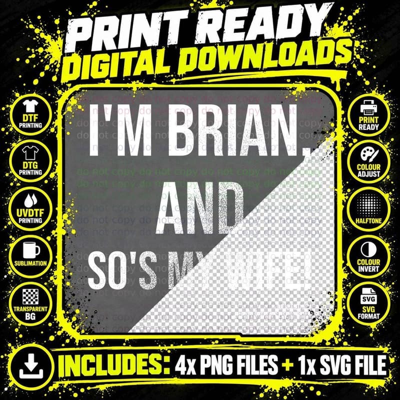 I'm Brian And So's My Wife Monty Python Life Of Brian Png SVG Digital Bundle