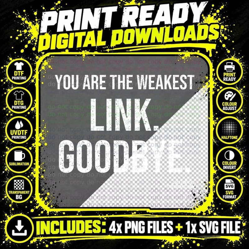 You Are The Weakest Link Goodbye Anne Robinson Quote Png SVG Digital Bundle