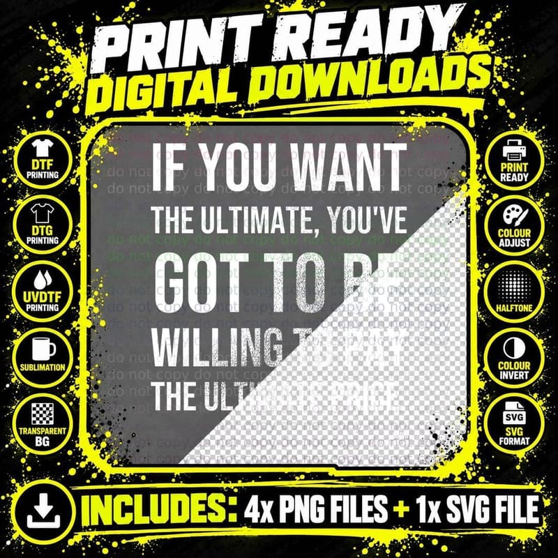 If You Want The Ultimate Pay The Ultimate Price Point Png SVG Digital Bundle