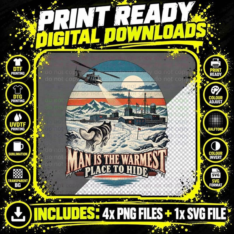Man Is the Warmest Place to Hide Sled Dog Snow Tracks Polar Outpost T-Shirt Png SVG Digital Bundle