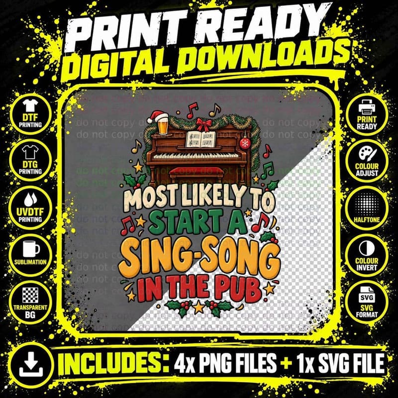 Most Likely To Start A Sing-Song In The Pub Christmas Piano Funny T-Shirt Png SVG Digital Bundle