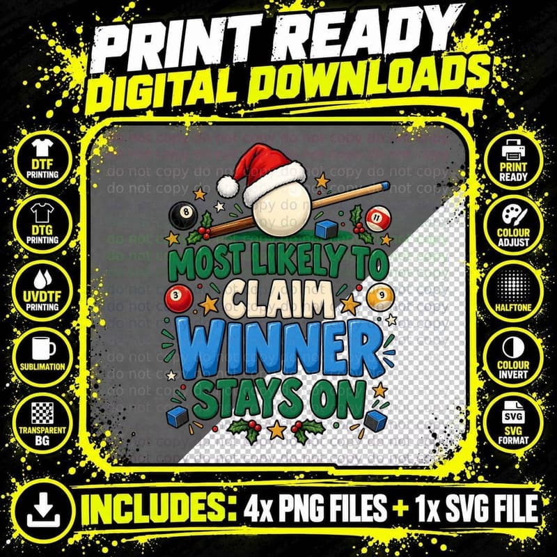 Most Likely To Claim Winner Stays On Christmas Pub Pool Table Funny T-Shirt Png SVG Digital Bundle
