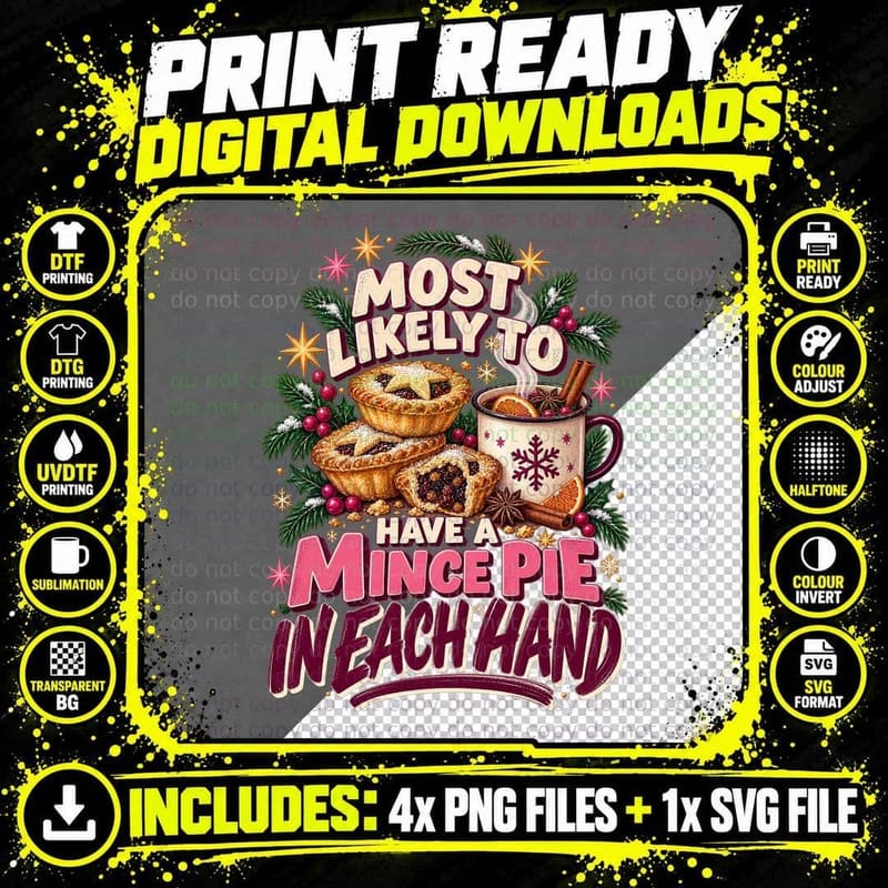 Most Likely To Have A Mince Pie In Each Hand Christmas Food Lover T-Shirt Png SVG Digital Bundle