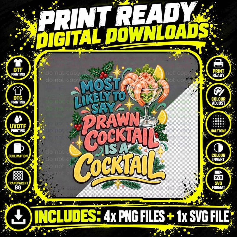 Most Likely To Say Prawn Cocktail Is A Cocktail Retro Christmas Dinner T-Shirt Png SVG Digital Bundle