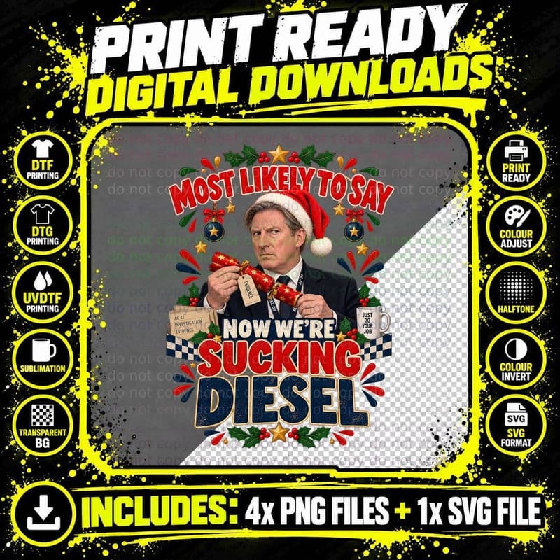 Line of Duty Ted Hastings Sucking Diesel Christmas UK Png SVG Digital Bundle